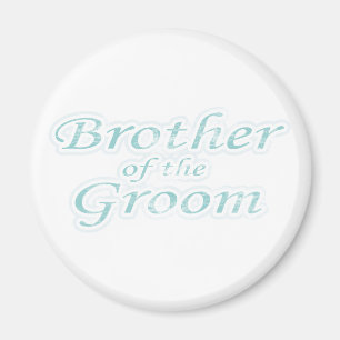 Extravaganza Brother of Groom Magnet
