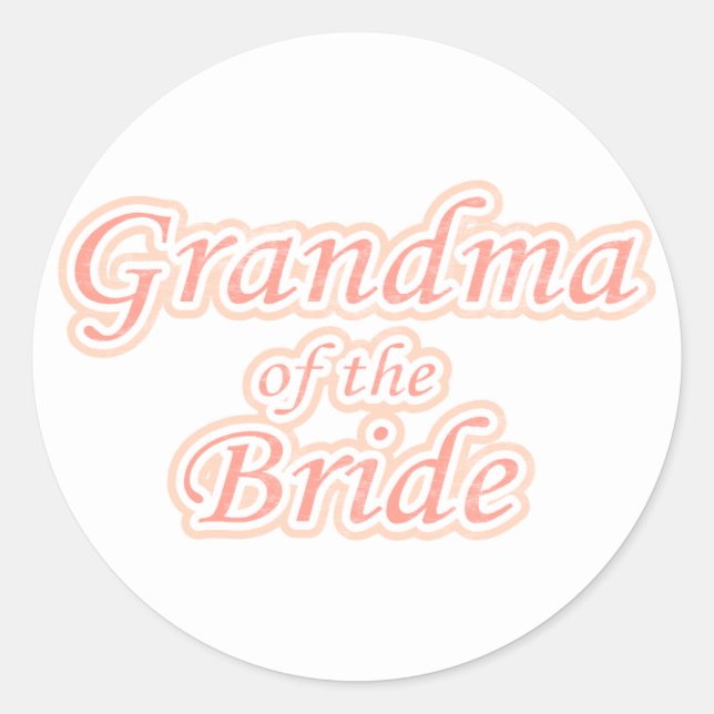 Extravaganza Grandma of Bride Classic Round Sticker (Front)