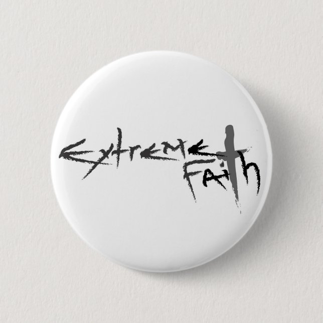Extreme Faith 6 Cm Round Badge (Front)