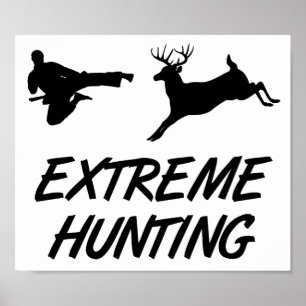 Extreme Hunting Karate Kick Deer Poster