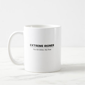Extreme Ironer Mug  No Wrinkles No Fear Coffee Cup