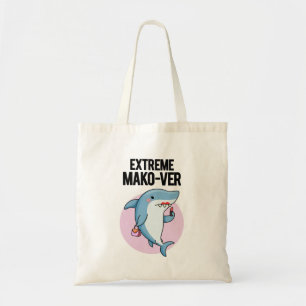 Extreme Mako-ver Funny Mako Shark Pun Tote Bag