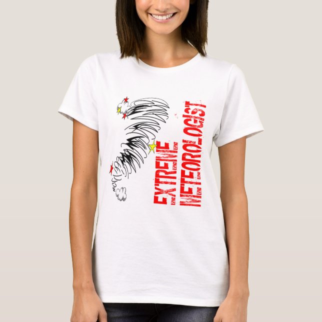 Extreme Meterologist T-Shirt (Front)