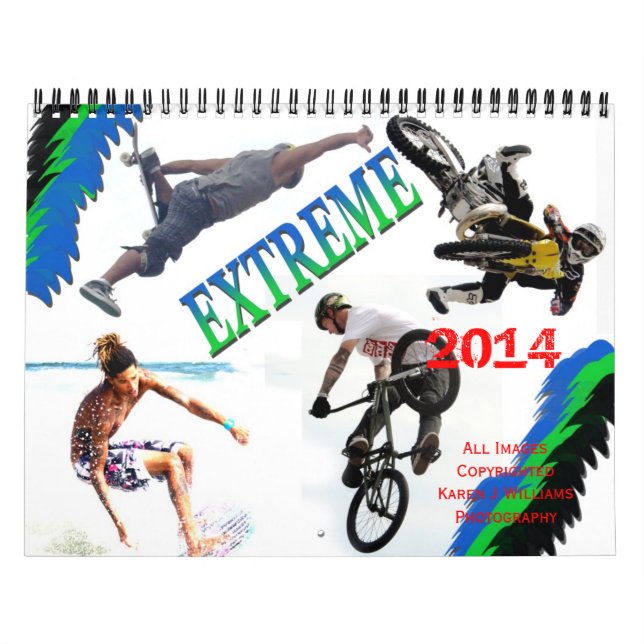 Extreme Sports 2014 Calendar, BY Karen J Williams Calendar (Cover)