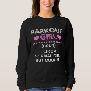 Extreme Sports Free Runner Girls Parkour Women Sweatshirt