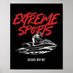 Extreme Water Sports Jet Ski Jetski Jet Skier Ocea Poster