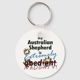 Extremely Naughty Australian Shepherd Key Ring