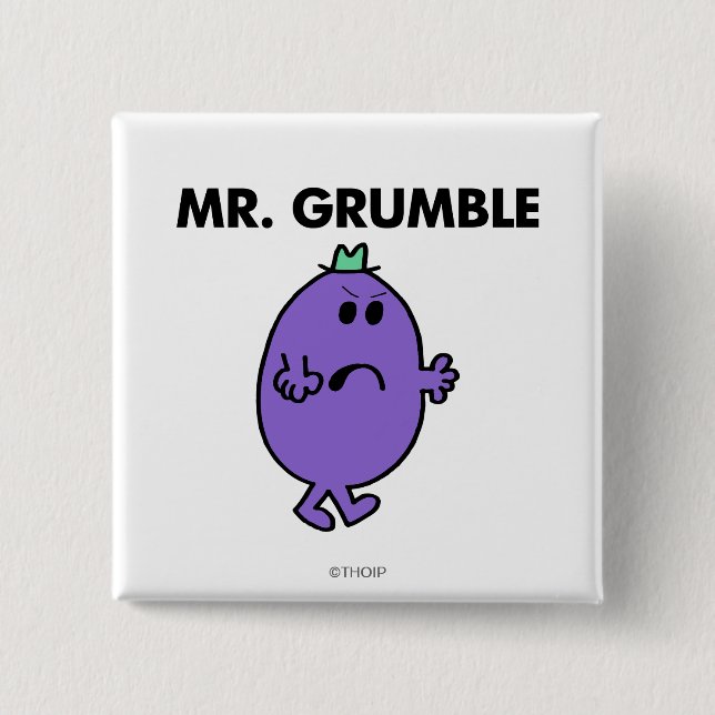 Extremely Unhappy Mr. Grumble 15 Cm Square Badge (Front)