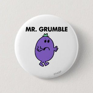 Extremely Unhappy Mr. Grumble 6 Cm Round Badge