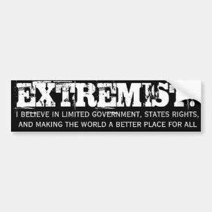 EXTREMIST! Bumper Sticker