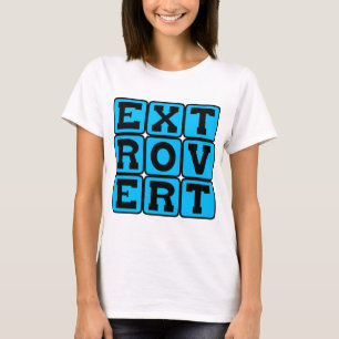 Extrovert, Personality Trait T-Shirt