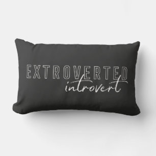 Extroverted Introvert Personality Funny Lumbar Cushion