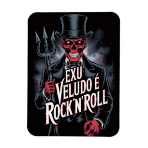 Exu Veludo is Rock'N'Roll #1 Magnet