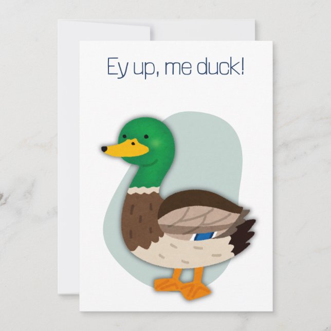 Ey up me duck funny birthday card (Front)