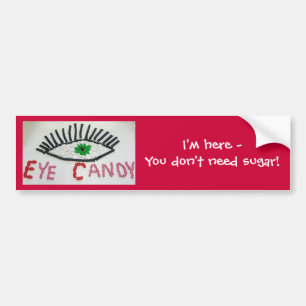 Eye Candy Bumper Sticker