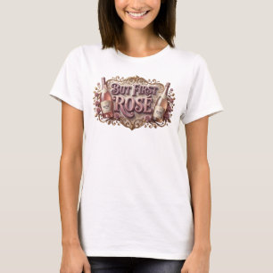Eye-Catching Pink BUT FIRST ROS Print T-Shirt