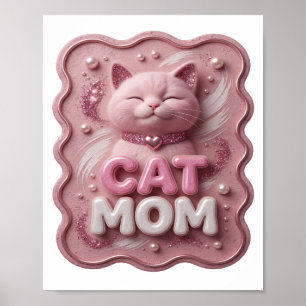 Eye-Catching Pink CAT MOM Poster