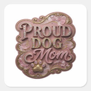 Eye-Catching Pink PROUD DOG MOM Vinyl Style Square Sticker