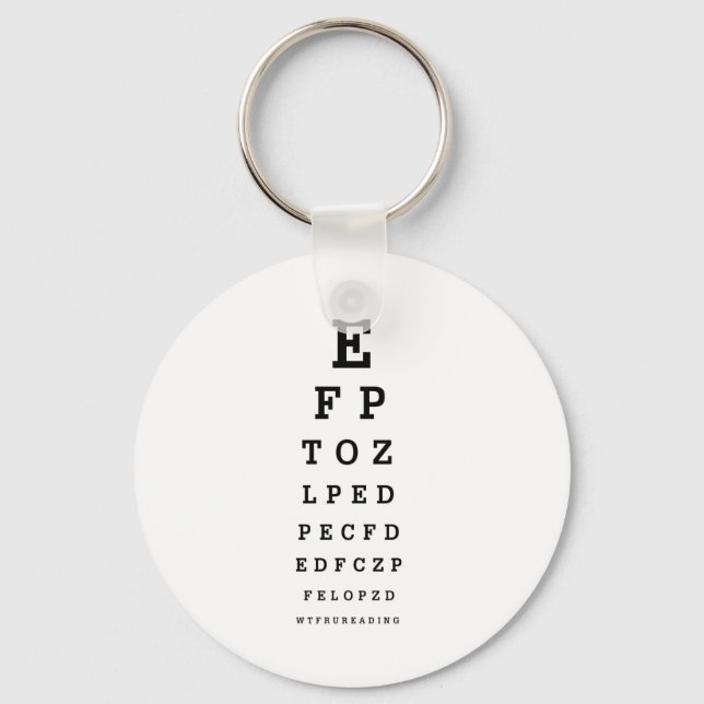EYE CHART - Humour WTF RU READING Key Ring (Front)
