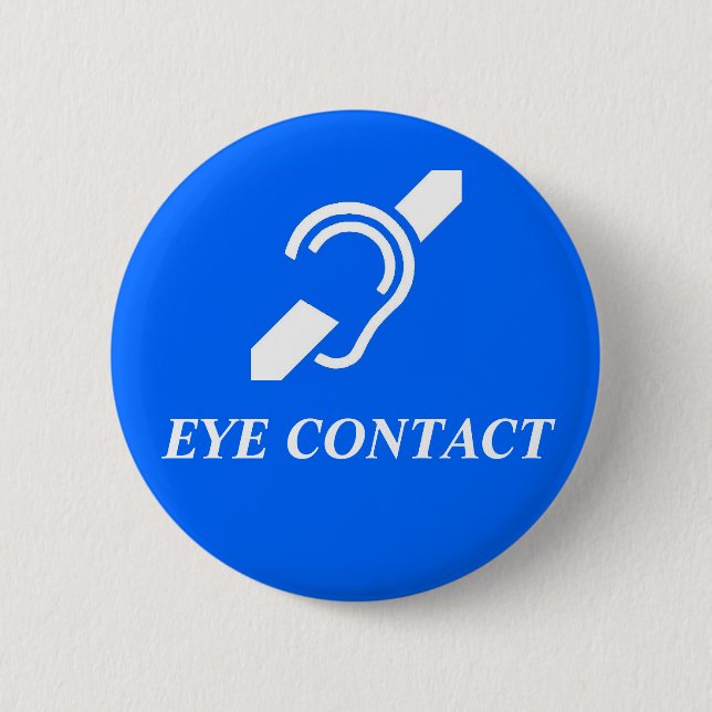 EYE CONTACT 6 CM ROUND BADGE (Front)