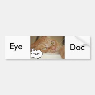 Eye Doctor Humour Optometrist Bumper Sticker