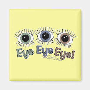 Eye Eye Eye! Magnet