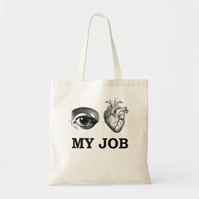 Eye Heart My Job I Love My Job Anatomical Medical  Tote Bag (Front)