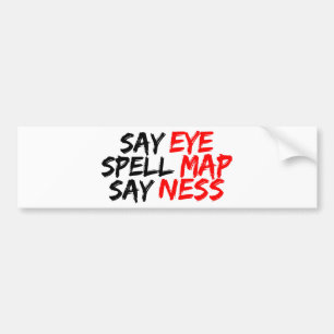 Eye Map Ness Bumper Sticker