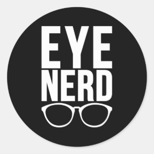 Eye Nerd Optician Opticianry Opticians Classic Round Sticker