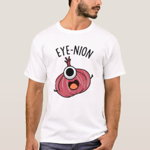 Eye-nion Funny Onion Pun  T-Shirt
