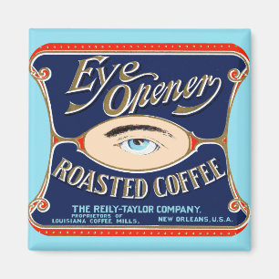 Eye Opener Roasted Coffee Magnet