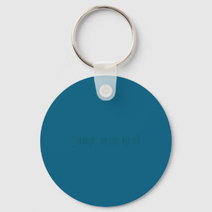 Eye Roll Sarcastic Quote Inner Inspire You Fun Key Ring