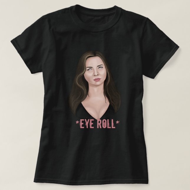 Eye Roll T-Shirt (Design Front)
