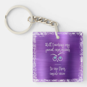 Eye Rolling, Eye Brow Raising, Smirk Funny Quote  Key Ring