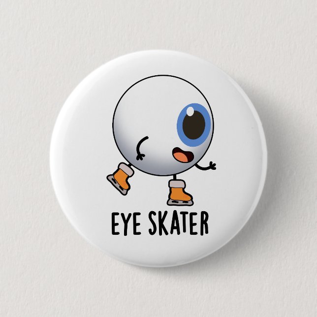 Eye Skater Funny Ice Skating Pun  6 Cm Round Badge (Front)