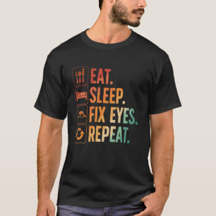 Eye Surgeon Art For Men Women Eye Doctor Ophthalmo T-Shirt