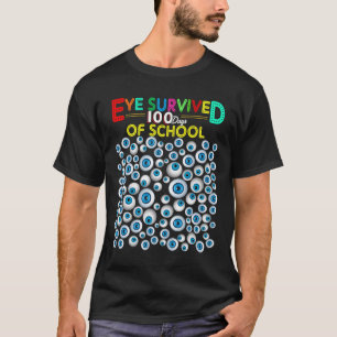 Eye Survived 100 Days Of School Teacher Kids Stude T-Shirt