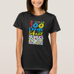 Eye Survived 100th Days Of School Teachers Kids St T-Shirt