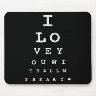 Eye Test I Love You With All My Heart Valentines D Mouse Pad