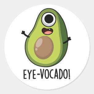 Eye-vocado Funny Avocado Pun Classic Round Sticker