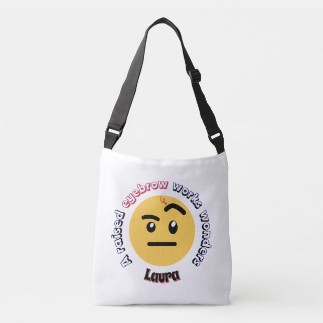Eyebrow Sass: A Raised Eyebrow Works Wonders Crossbody Bag (Front)