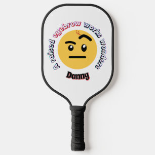 Eyebrow Sass: A Raised Eyebrow Works Wonders Pickleball Paddle