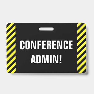 Eyecatching "CONFERENCE ADMIN!" Badge ID Badge