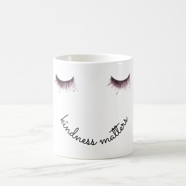 Eyelashes Kindness matters Coffee Mug (Center)