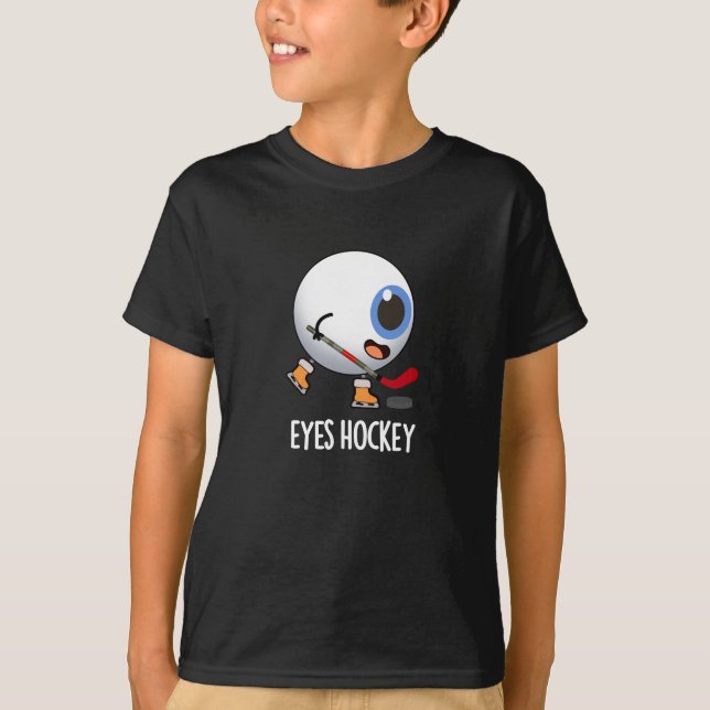 Eyes Hockey Funny Ice Hockey Sports Pun Dark BG T-Shirt (Front)