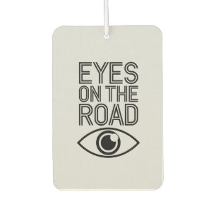 "Eyes on the Road" Focused Driving Car Air Freshener