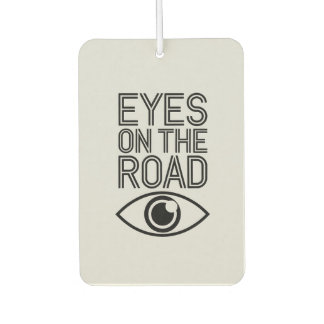"Eyes on the Road" Focused Driving Car Air Freshener