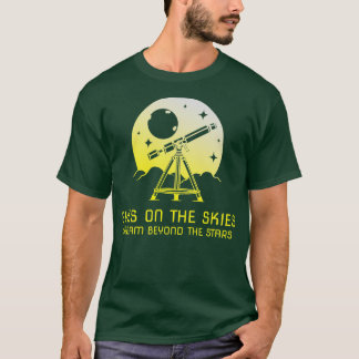 Eyes on the Skies Dream Beyond the Stars Amateur A T-Shirt