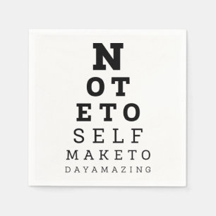 Eyesight Test Note To Self Make Today Amazing Napkin