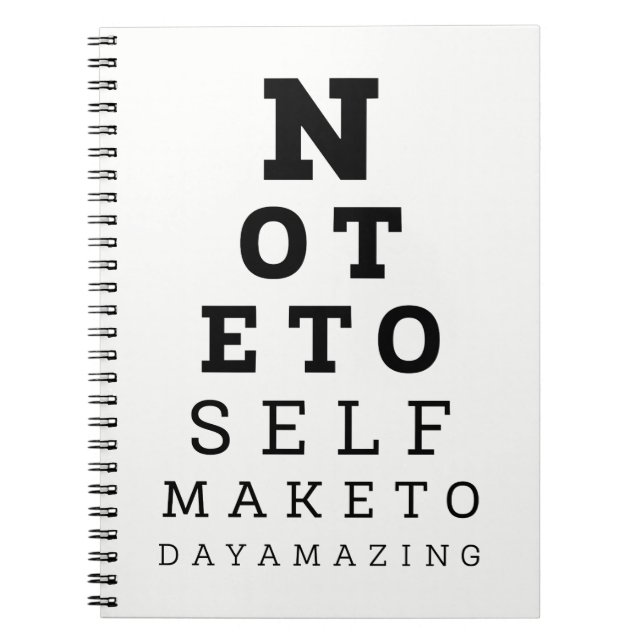 Eyesight Test Note To Self Make Today Amazing Notebook (Front)